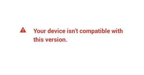 Fix - Device not compatible error