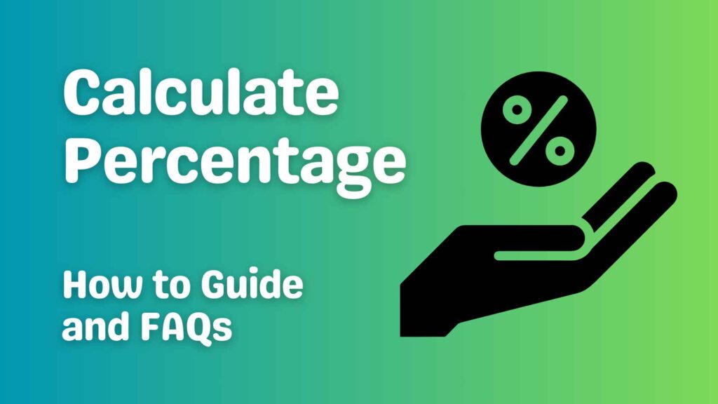 Calculate Percentage How to Guide FAQs